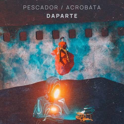 Capa do Single/EP "Pescador / Acrobata", de Daparte