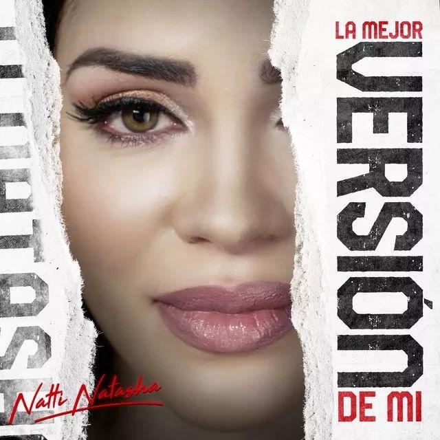 Portada de Sencillo/EP "La Mejor Versión de Mi", de NATTI NATASHA