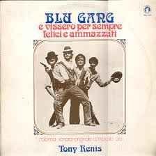 Portada de Álbum ""Blu Gang" e Vissero Per Sempre Felici e Ammazzati", de Tony Renis