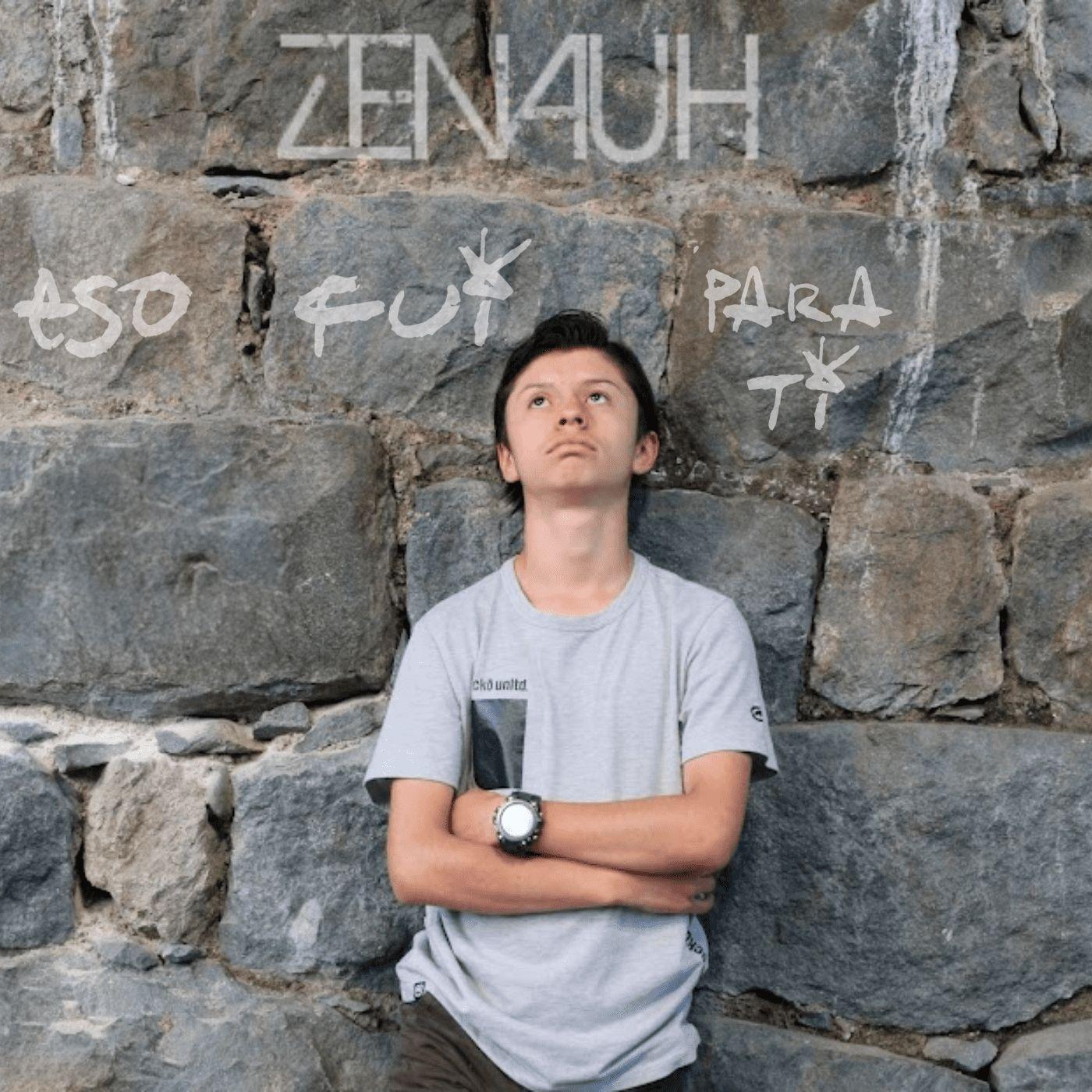 Capa do Single/EP "Eso Fui Para Ti", de Zenauh