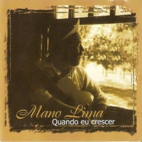 Portada de Álbum "Quando Eu Crescer", de Mano Lima