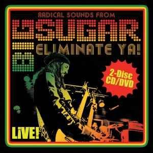 Portada de Álbum "Eliminate Ya! Live!", de Big Sugar