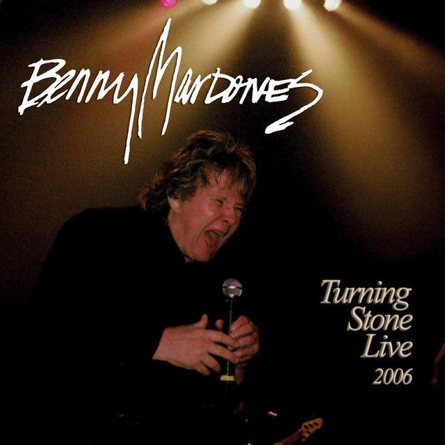 Capa do Álbum "Turning Stone Live 2006", de Benny Mardones