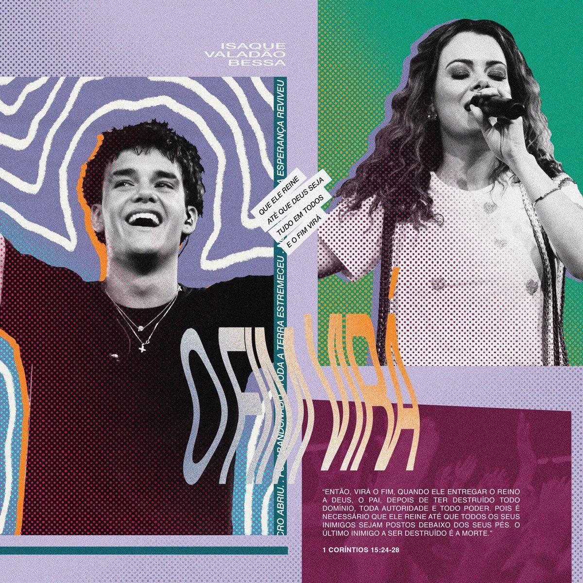 Capa do Single/EP "O Fim Virá (part. Ana Paula Valadão) (Ao Vivo)", de Isaque Valadão Bessa