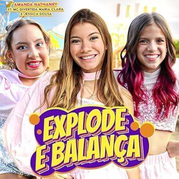 Capa do Single/EP "Explode e Balança (part. MC Divertida Maria Clara e Jéssica Sousa)", de Amanda Nathanry
