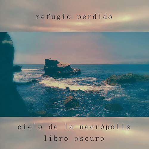 Portada de Sencillo/EP "Cielo de La Necropolis / Libro Oscuro", de Refugio Perdido