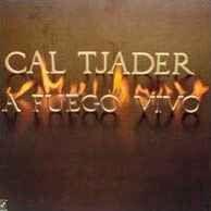 Capa do Álbum "A Fuego Vivo", de Cal Tjader