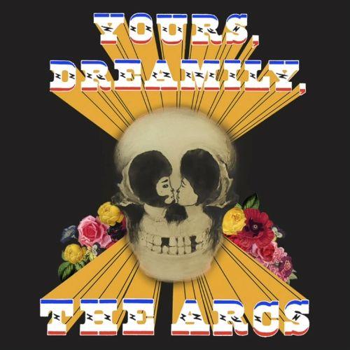 Capa do Álbum "Yours, Dreamily,", de The Arcs