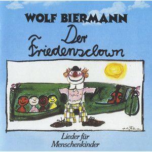 Portada de Álbum "Der Friedensclown - Lieder Für Menschenkinder", de Wolf Biermann