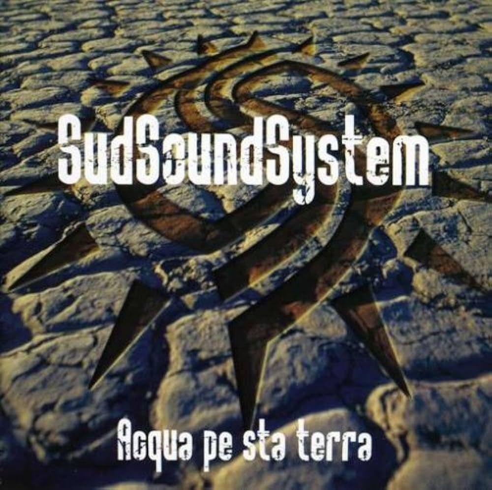 Portada de Álbum "Acqua Pe Sta Terra", de Sud Sound System
