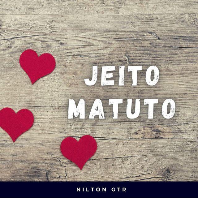 Capa do Single/EP "Jeito Matuto", de Nilton GTR