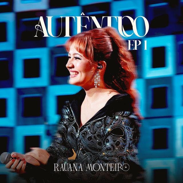 Portada de Sencillo/EP "Autêntico (EP1)", de Rauana Monteiro
