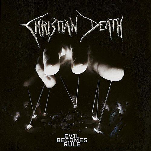 Portada de Álbum "Evil Becomes Rule", de Christian Death