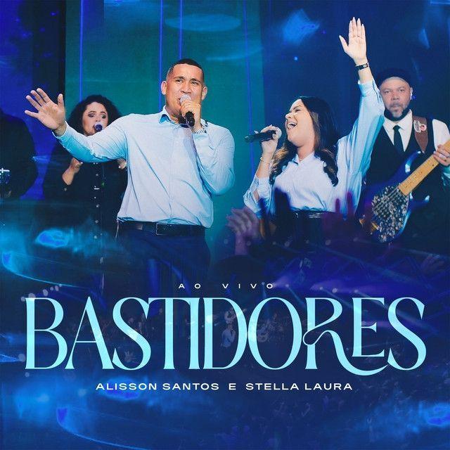 Portada de Sencillo/EP "Bastidores (part. Stella Laura)", de Alisson Santos