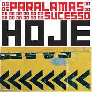 Capa do Álbum "Hoje", de Os Paralamas do Sucesso