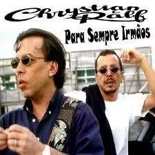 Capa do Álbum "Para Sempre Irmãos", de Chrystian & Ralf