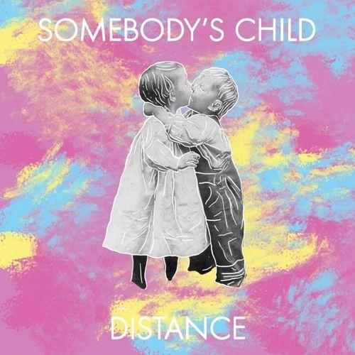 Capa do Single/EP "Distance", de Somebody's child