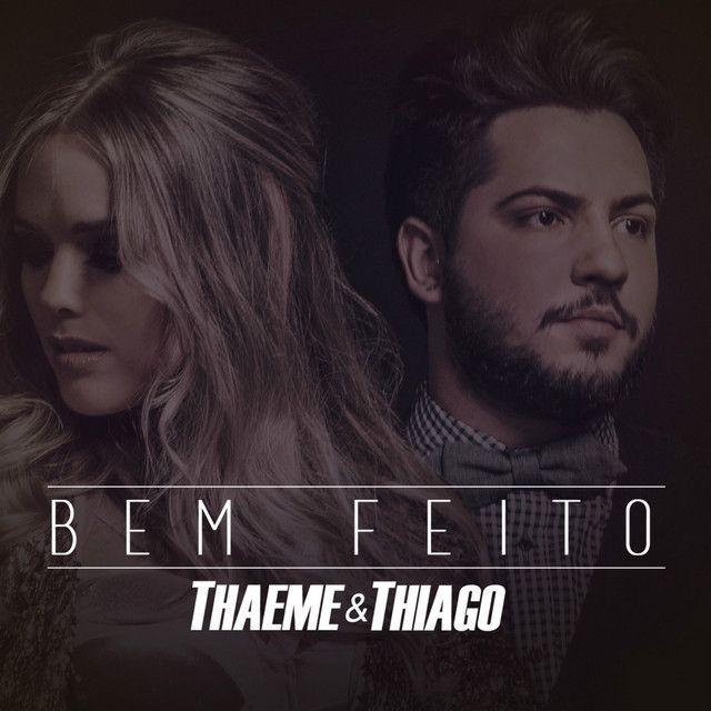 Portada de Sencillo/EP "Bem Feito", de Thaeme e Thiago