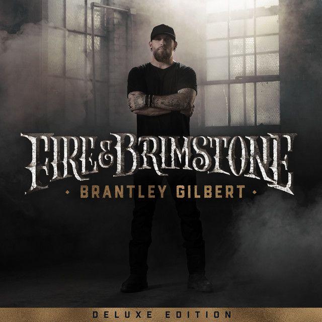 Capa do Álbum "Fire & Brimstone (Deluxe Edition)", de Brantley Gilbert