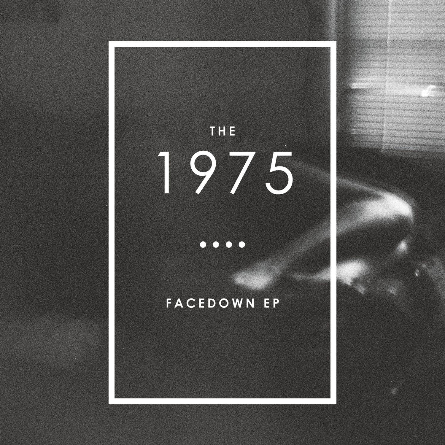 Capa do Single/EP "Facedown", de The 1975