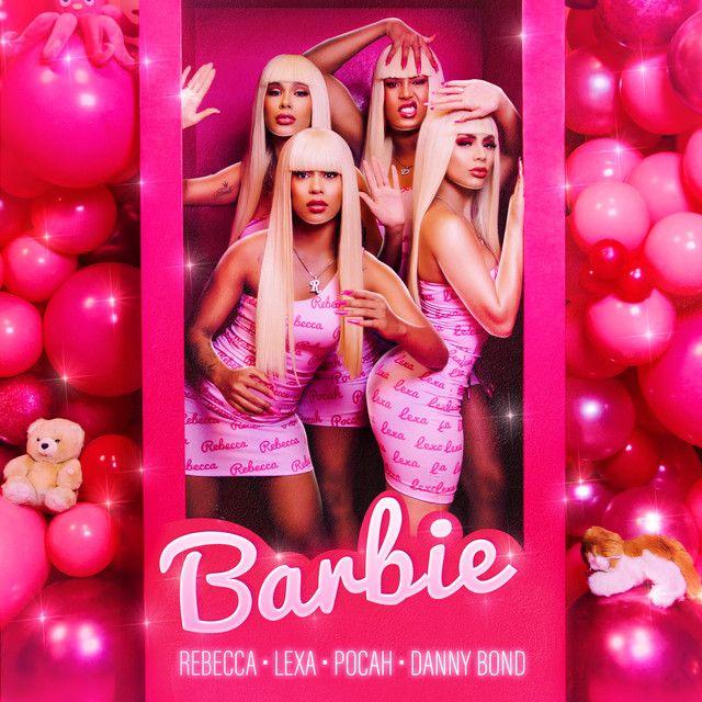 Portada de Sencillo/EP "Barbie (part. Rebecca, Lexa & Danny Bond)", de POCAH