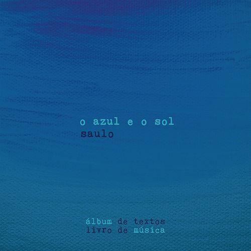 Album cover of "O Azul e o Sol" by Saulo Fernandes