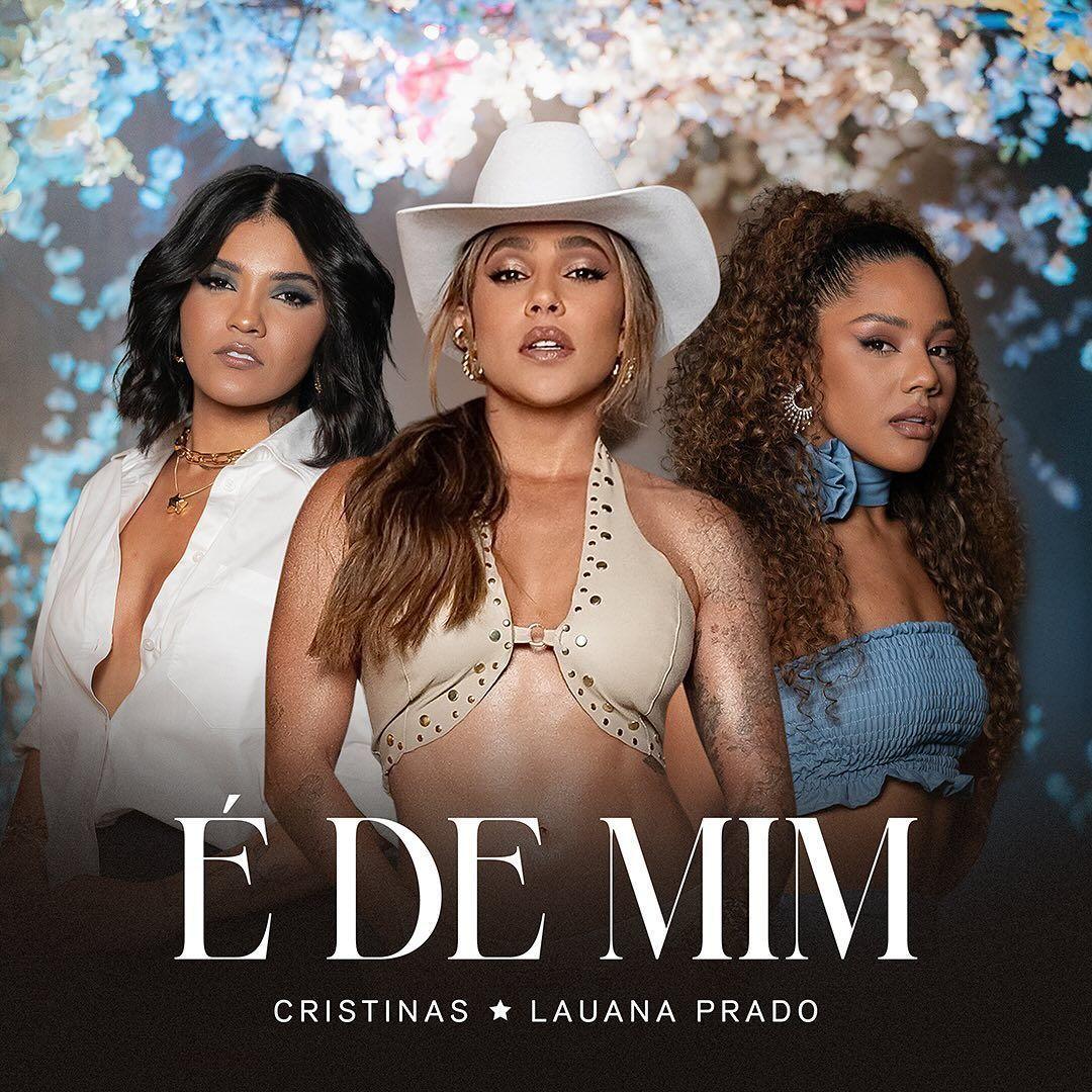 Portada de Sencillo/EP "É De Mim (part. Lauana Prado) (Ao Vivo)", de Cristinas