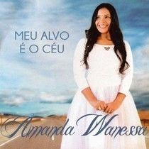 Capa do Álbum "Meu Alvo É o Céu", de Amanda Wanessa