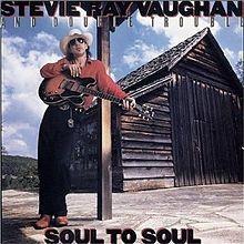 Portada de Álbum "Soul To Soul", de Stevie Ray Vaughan