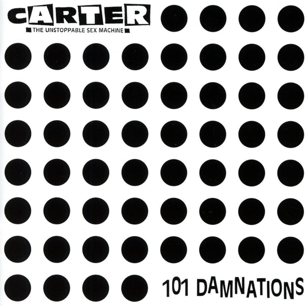 Portada de Álbum "101 Damnations", de Carter The Unstoppable Sex Machine