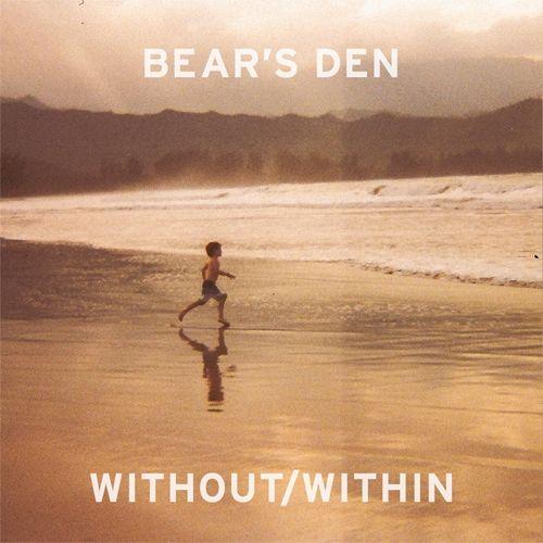 Portada de Sencillo/EP "Without / Within", de Bear's Den