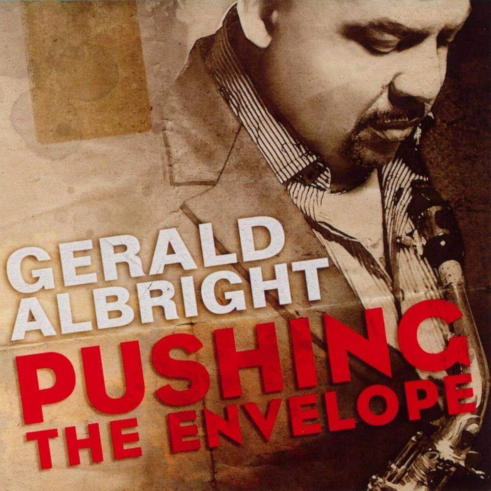 Capa do Álbum "Pushing The Envelope", de Gerald Albright