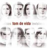 Portada de Álbum "Coisas Invisíveis", de Tom de Vida