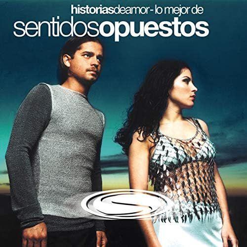 Portada de Álbum "Historias de Amor - Lo Mejor de Sentidos Opuestos", de Sentidos Opuestos