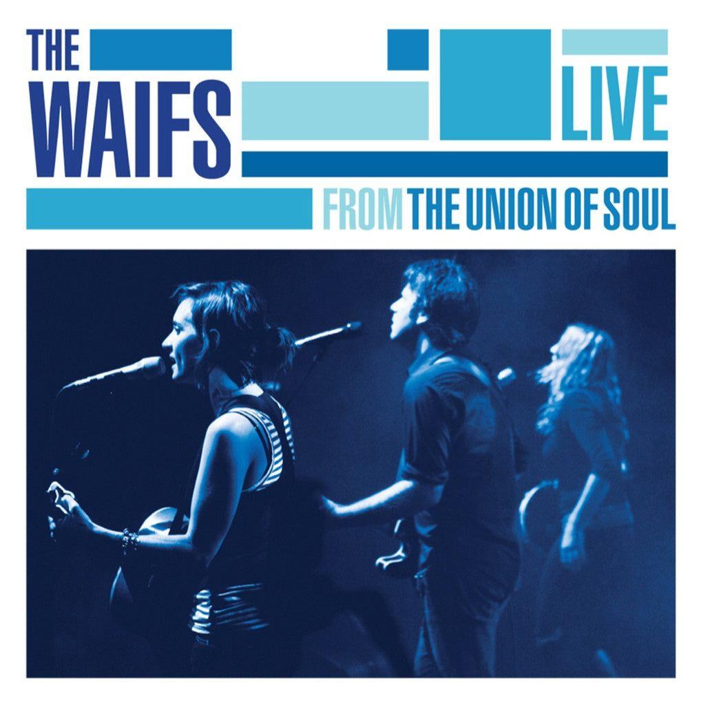 Portada de Álbum "Live From The Union Of Soul", de The Waifs