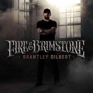 Capa do Álbum "Fire & Brimstone", de Brantley Gilbert