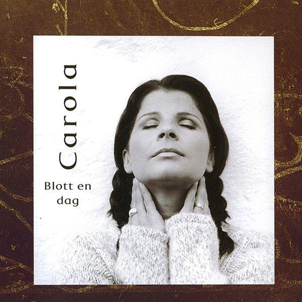 Portada de Álbum "Blott En Dag", de Carola Häggkvist