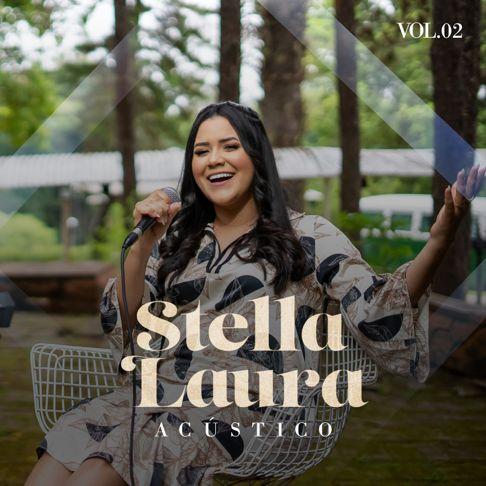 Capa do Single/EP "Acústico - Vol. 2", de Stella Laura