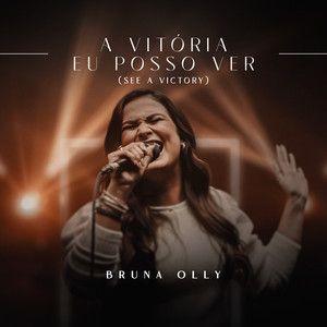 Capa do Single/EP "A Vitória Eu Posso Ver (See a Victory) (Ao Vivo)", de Bruna Olly