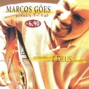 Portada de Álbum "De Mim Para o Meu Deus... do Meu Deus Para Mim", de Marcos Góes