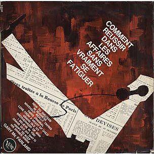 Album cover of "Comment Réussir Dans Les Affaires Sans Vraiment Se Fatiguer" by Gary McFarland