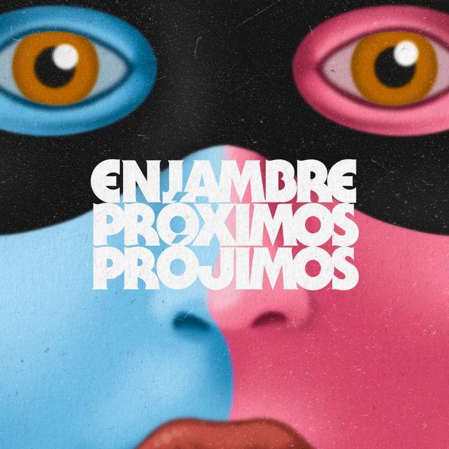 Portada de Álbum "Próximos Prójimos", de Enjambre