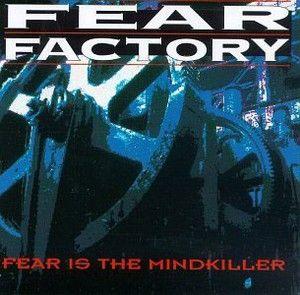 Capa do Single/EP "Fear Is the Mindkiller", de Fear Factory