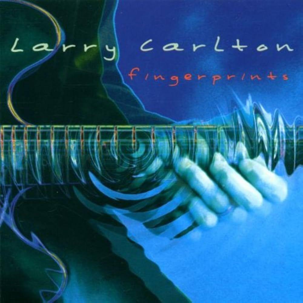 Portada de Álbum "Fingerprints", de Larry Carlton