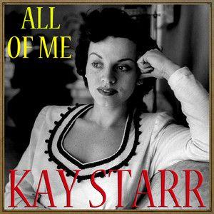 Capa do Álbum "Kay Starr: All Of Me", de Kay Starr