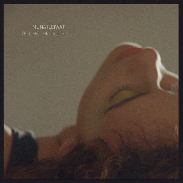 Portada de Sencillo/EP "Tell Me The Truth", de Muna Ileiwat