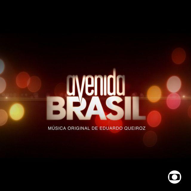 Portada de Álbum "Avenida Brasil (Música Original de Eduardo Queiroz)", de Eduardo Queiroz