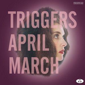 Capa do Álbum "Triggers", de April March