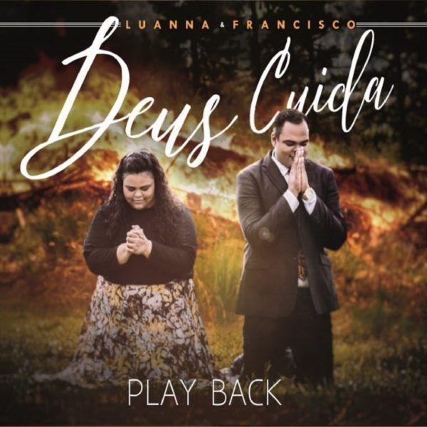 Portada de Álbum "Deus Cuida", de Luanna e Francisco