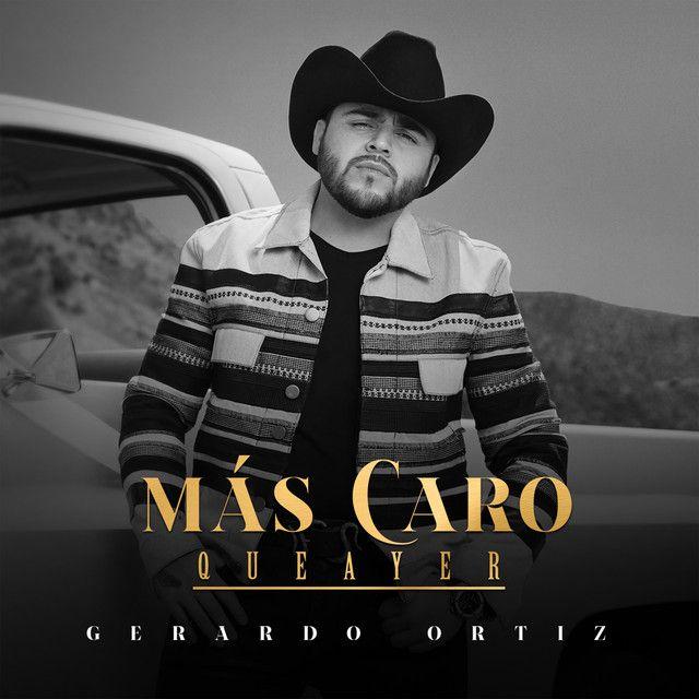 Portada de Álbum "Más Caro Que Ayer", de Gerardo Ortiz